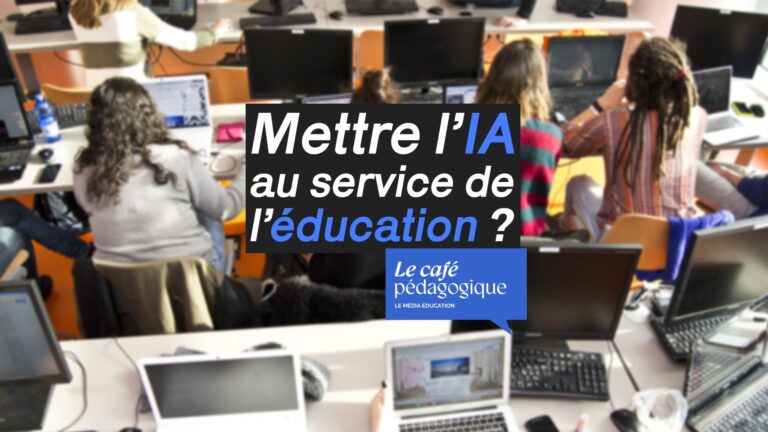 Comment mettre l’IA au service de l’éducation ?